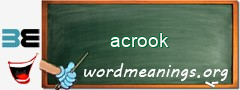 WordMeaning blackboard for acrook